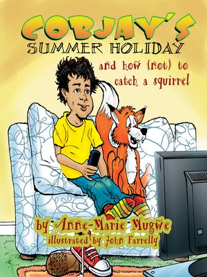 cover image of Cobjay's Summer Holiday and How (Not) to Catch a Squirrel